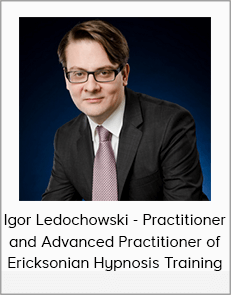 Igor Ledochowski - Practitioner and Advanced Practitioner of Ericksonian Hypnosis Training