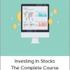 Investing In Stocks The Complete Course