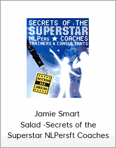 Jamie Smart -Salad -Secrets of the Superstar NLPersft Coaches