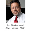 Jay Abraham and Chet Holmes - PEQ 1