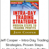 Jeff Cooper – Intra-Day Trading Strategies. Proven Steps to Short-Term Trading Profits