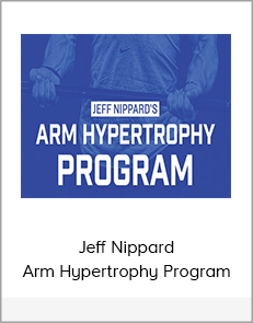 Jeff Nippard - Arm Hypertrophy Program