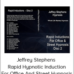 Jeffrey Stephens - Rapid Hypnotic Induction For Office And Street Hypnosis