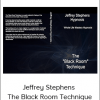 Jeffrey Stephens - The Black Room Technique