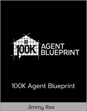 Jimmy Rex - 100K Agent Blueprint