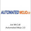 Joe McCall - Automated Mojo 2.0