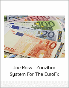 Joe Ross - Zanzibar System For The EuroFx