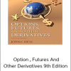 John C. Hull - Option , Futures And Other Derivatives 9th Edition