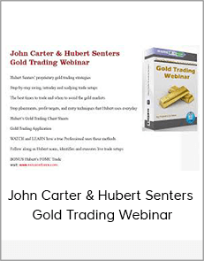 John Carter & Hubert Senters - Gold Trading Webinar