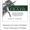 John Carter - Mastering The Trade, Third Edition - Proven Techniques For Profiting from Intraday And Swing Trading Setups