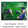 John Danaher - BJJ Gi Fundamentals - Open Guard