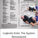 John Danaher - Leglocks Enter The System Remastered