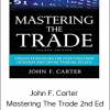 John F. Carter - Mastering The Trade 2nd Ed