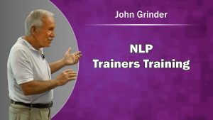 John Grinder - Training Trainers