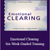 John Ruskan - Emotional Clearing - Six-Week Guided Training