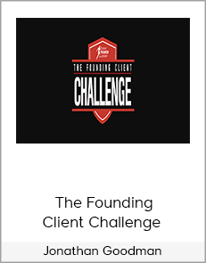 Jonathan Goodman – The Founding Client Challenge