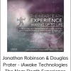 Jonathan Robinson & Douglas Prater - iAwake Technologies - The Near Death Experience