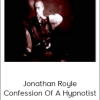 Jonathan Royle – Confession Of A Hypnotist