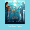 Jonette Crowley - Soul Body Fusion