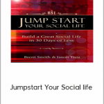 Jumpstart Your Social life - Brent Smith