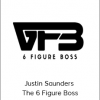 Justin Saunders - The 6 Figure Boss