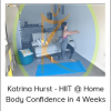 Katrina Hurst - HIIT @ Home: Body Confidence in 4 Weeks