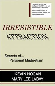 Kevin Hogan - Irresistable Attraction