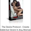 Kevin Wills - The Desire Protocol - Create Addictive Desire In Any Woman - Art of Femal...