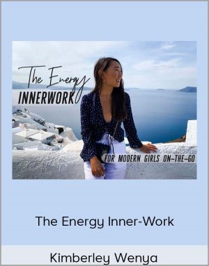 Kimberley Wenya - The Energy Inner-Work