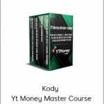 Kody - Yt Money Master Course