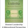 Kurt April And Julia Kukard - Steward Leadership - A Maturational Perspective