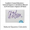 Lambert-Gann Educators - Natural Squares Calculator