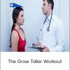 Lance Ward - The Grow Taller Workout