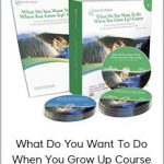 Larry Crane - What Do You Want To Do When You Grow Up? Course