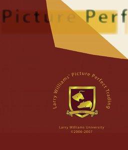 Larry Williams - Picture Perfect Trading