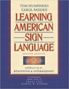 Learning American Sign Language: Levels I & II--Beginning & Intermediate