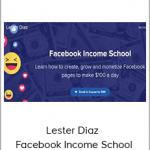 Lester Diaz - FacebLester Diaz - Facebook Income School