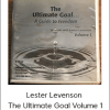 Lester Levenson - The Ultimate Goal Volume 1