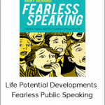 Life Potential Developments - Fearless Public Speaking