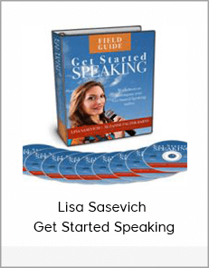 Lisa Sasevich - Get Started Speaking