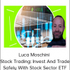 Luca Moschini - Stock Trading: Invest And Trade Safely With Stock Sector ETF