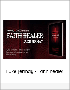 Luke jermay - Faith healer