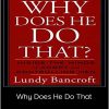 Lundy Bancroft - Why Does He Do That