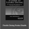 Lyle McDonald - Flexible Dieting Product Bundle