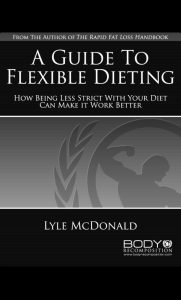 Lyle McDonald - Flexible Dieting Product Bundle