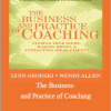 Lynn Grodzki & Wendy Allen - The Business and Practice of Coaching