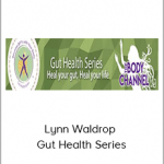 Lynn Waldrop - Gut Health Series