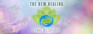 Lynne Taggart - The New Healing