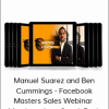 Manuel Suarez and Ben Cummings - Facebook Masters Sales Webinar + Members Area Sneak Peak