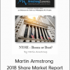 Martin Armstrong - 2018 Share Market Report